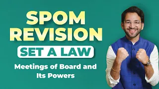 Meetings of Board & its Powers | SPOM Set A Law Revision CA Final by Shubham Singhal
