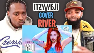 TRE-TV REACTS TO -  [Artist Of The Month] 'River' covered by ITZY YEJI(예지)