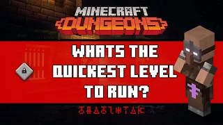 What's the quickest Level to Run? Blacksmith item unlocking on Minecraft Dungeons