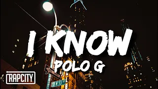 Polo G - I Know (Lyrics)