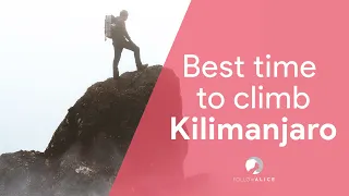When is the Best Time to Climb Kilimanjaro? | Travel Tanzania