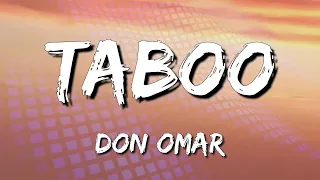 Don Omar - Taboo (LetraLyrics) (loop 1 hour)