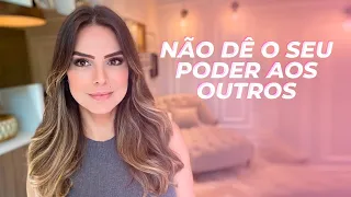 NÃO DÊ O SEU PODER AOS OUTROS | Marinalva Callegario