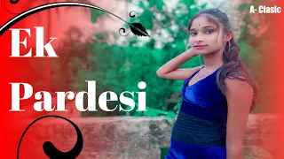 Ek Pardesi Mera Dil Le Gaya || Dance / love song Hindi || A-clasic