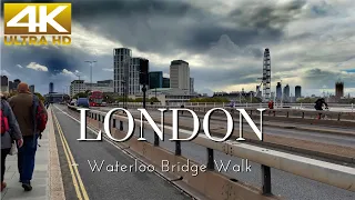 London 4K Walk Across Waterloo Bridge in England [4K HDR]