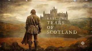Karliene - Tears of Scotland
