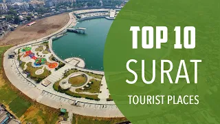 Top 10 Best Tourist Places to Visit in Surat | India - English