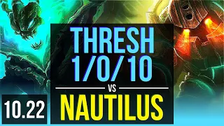 THRESH & Jhin vs NAUTILUS & Miss Fortune (SUPPORT) | 1/0/10, Rank 2 Thresh | NA Challenger | v10.22