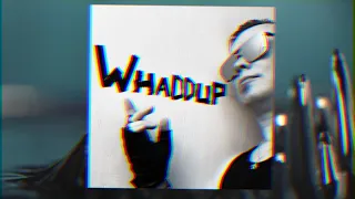 DCX - Whaddup