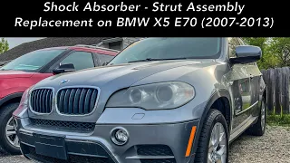 Shock Absorber - Strut Assembly Replacement on BMW X5 E70 (2007-2013)