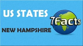 7 Facts about New Hampshire