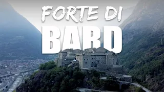 Forte di Bard: Quello che devi sapere