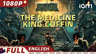 【ENG SUB】The Medicine King Coffin | Fantasy/Adventure | Chinese Movie 2024 | iQIYI Movie English