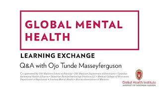 Advancing Mental Health: Locally and Globally with Ojo Tunde Masseyferguson