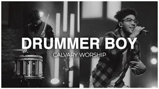 DRUMMER BOY | CALVARY WORSHIP