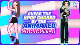 GUESS THE KPOP CHOREO BY THE ANIMATED CHARACTER || KPOP GAME