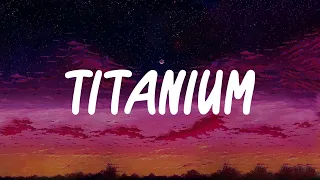 Titanium - David Guetta, Sia (Lyrics) - ZAYN, Bruno Mars, Ed Sheeran (Mix)