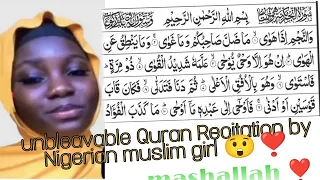 Nigerian girl quran recitation, Surah Najm, Nigerian  girl