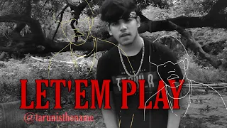 Let'em Play - @tarunisthename |  Dance Choreography