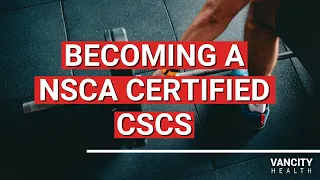 How to Become a NSCA CSCS (Certified Strength and Conditioning Specialist)