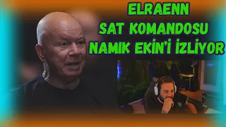 Elraenn - SAT KOMANDOSU NAMIK EKİN'İ İZLİYOR ! - EFSANE ANILAR !