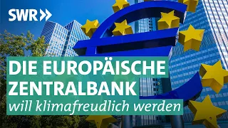 Klimaschutz und Geldpolitik – Europäischen Zentralbank bietet grüne Anleihen an I Plusminus SWR