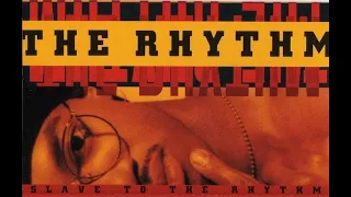 The Rhythm - Slave To The Rhythm (1991)