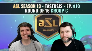 [ENG] AfreecaTV StarLeague(ASL) S13 Ro.16 Group C (Tastosis)