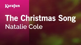 The Christmas Song - Natalie Cole | Karaoke Version | KaraFun