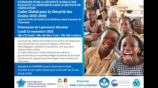 Lancement mondial du Cadre Global pour la Sécurité des Écoles 2022-2030