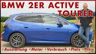 BMW 2er Active Tourer - Probefahrt im 223i Neu | Motor Verbrauch Preis Platz Daten Test 2022 Review