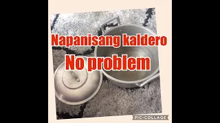 Paraan Pag Napanisan ang kaldero|kitchen Tips