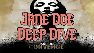 Converge "Jane Doe" Deep Dive