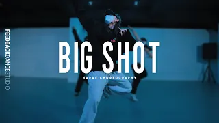 O.T. Genasis - BIG SHOT | NARAE Choreography