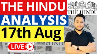 The Hindu Newspaper Analysis 17 August 2023 | Live Current Affairs for UPSC IAS by Sahil Saini