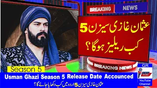 Kurulus Osman Season 5 in Urdu Release Date - Har Pal Geo - GR Malik News