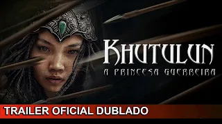 Khutulun: A Princesa Guerreira 2021 Trailer Oficial Dublado