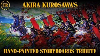 A Tribute To Akira Kurosawa's Hand-Painted Storyboards - Total Remake