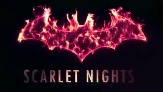 Scarlet Nights Trailer Batman Arkham Night (Studio FOW)