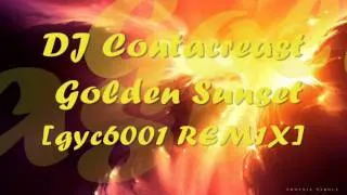 DJ Contacreast - Golden Sunset [gyc REMIX]