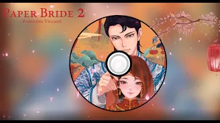 Paper Bride 2 Zangling Village theme song "This life and the Next" modern version