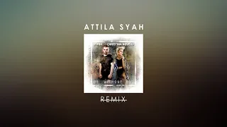 Osmia feat. Christina Novelli - Be Without You (Attila Syah REMIX) Extended