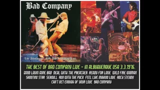 BAD COMPANY.. LIVE ALBUQUERQUE 3.3.1976.THE BEST OF