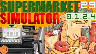 ВОДКА, ВИСКИ, ПИВО (МОДЫ) - #29 SUPERMARKET SIMULATOR - Прохождение/Gameplay