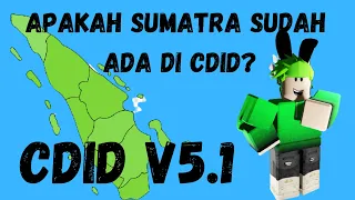 Jalan-jalan ke Sumatra di CDID V5.1