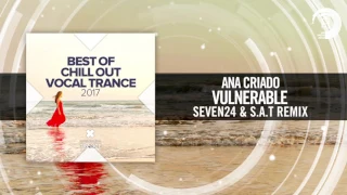 Ana Criado - Vulnerable (Seven24 & S.A.T Mix)