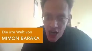 Die irre Welt von MIMON BARAKA