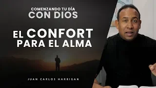 Comenzando tu día con Dios #5 - El Confort para el alma. - Pastor Juan Carlos Harrigan