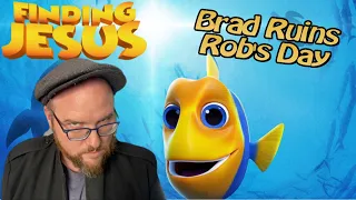 Finding Jesus - Brad Ruins Rob's Day