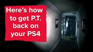 Here's how to get P.T. back on your PS4
